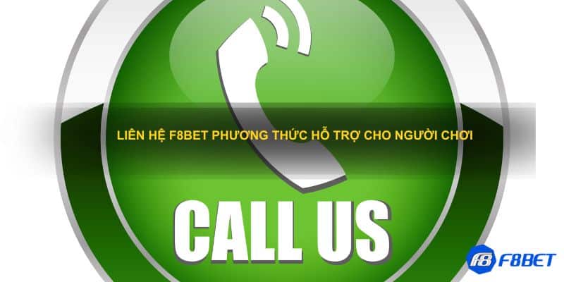 Liên Hệ F8bet Phương Thức Hỗ Trợ Cho Người Chơi 