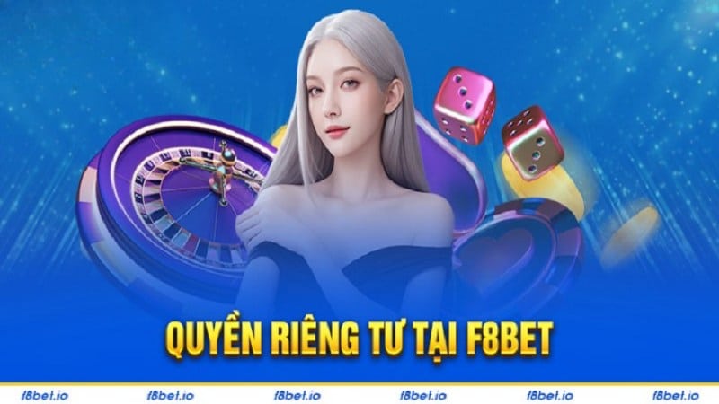 Tìm hiểu nguyên tắc bảo vệ thông tin thành viên tại F8bet